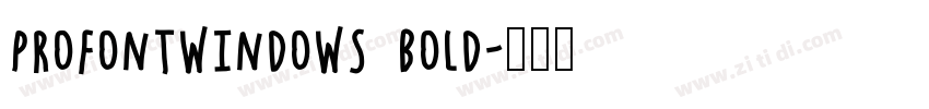 ProFontWindows Bold字体转换